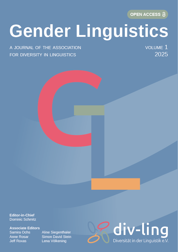 GL in red, green, blue, and yellow on blue background. At the top the title of the journal, gender linguistics, is given. Below it says: a journal of the association for diversity in linguistics, volume 1, 2025. There's a note on open access publishing in the top right corner. In the bottom left, the list of editors is given. In the bottom right, there is the logo of the div-ling association.